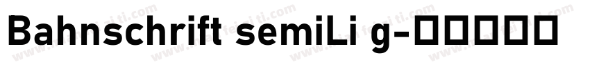 Bahnschrift semiLi g字体转换